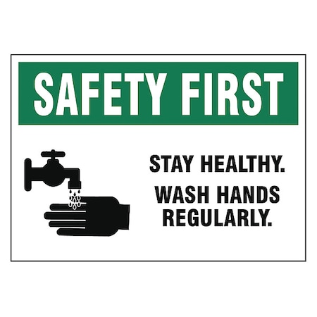 Adhesive Safety Sign, 7 in H, 10 in W, Vinyl, English, S511-710-V MPN:S511-710-V