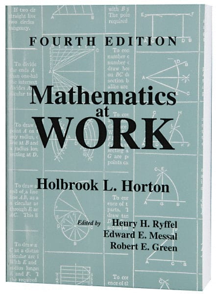 Mathematics at Work: 4th Edition MPN:9780831130831