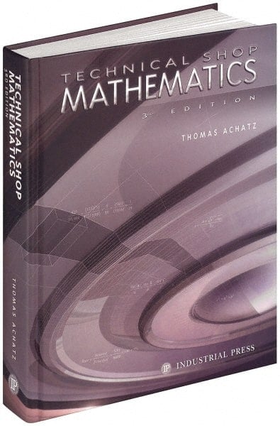 Technical Shop Mathematics: 3rd Edition MPN:9780831130862