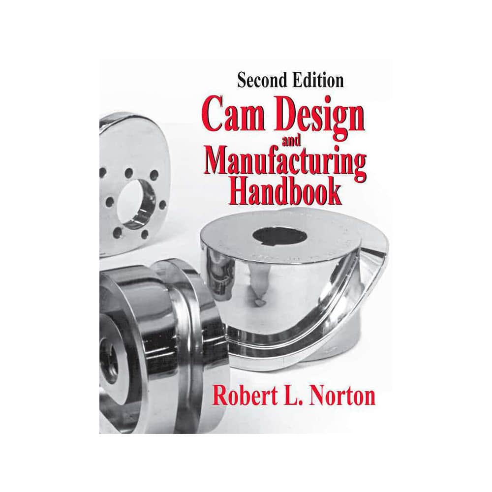 Cam Design and Manufacturing Handbook: 2nd Edition MPN:9780831133672