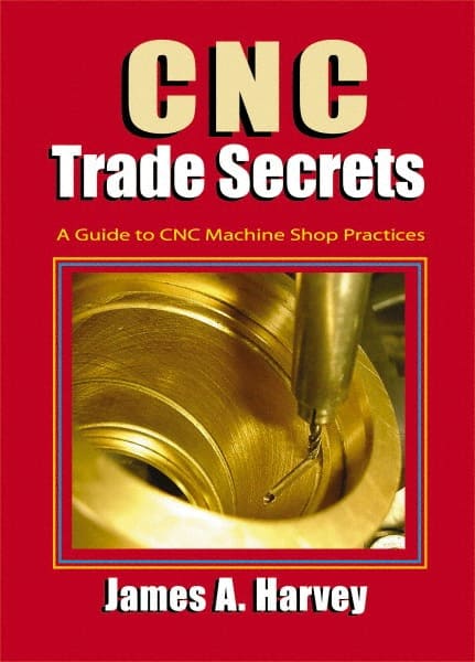 CNC Trade Secrets: 1st Edition MPN:9780831135027