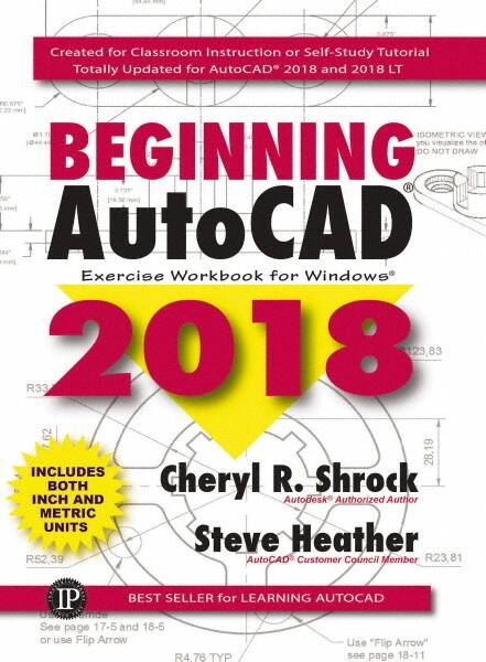 Beginning AutoCAD 2018 Exercise Workbook: 1st Edition MPN:9780831136154