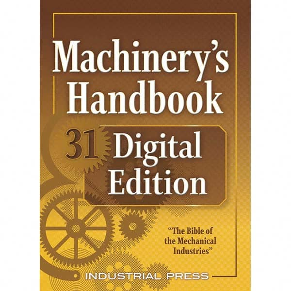 Machinery's Handbook Digital Edition: 31st Edition MPN:9780831138318