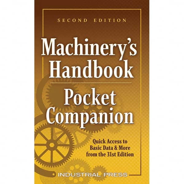 Machinery's Handbook Pocket Companion: 31st Edition MPN:9780831144319