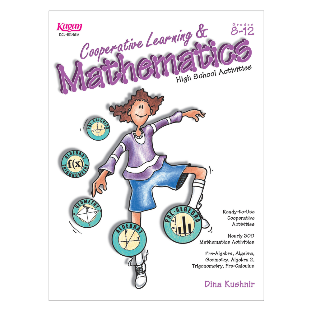 Kagan Publishing Cooperative Learning & Mathematics High School Activities Book, Grade 8-12 MPN:KA-BKHSM