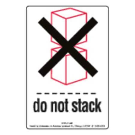 Do Not Stack Label, 6inx4in, Paper, 500, PK500 MPN:IL82