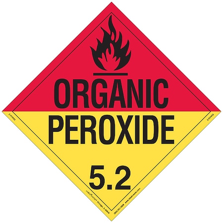 Organic Peroxide Placard, Organic Peroxide, Vinyl, 25 PK MPN:Z-RVW52