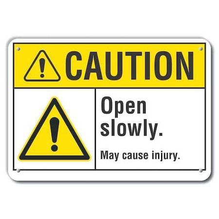 Caution, Open Slowly. May Cause Injury., 10 in W x 7 in H, Plastic, LCU3-0043-NP_10x7 MPN:LCU3-0043-NP_10x7