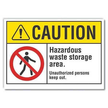Caution Sign, 7 in H, 10 in W, Non-PVC Polymer, Vertical Rectangle, English, LCU3-0078-ED_10x7 MPN:LCU3-0078-ED_10x7