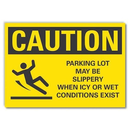 Caution Sign, 10 in H, 14 in W, Non-PVC Polymer, Horizontal Rectangle, LCU3-0139-ED_14x10 MPN:LCU3-0139-ED_14x10