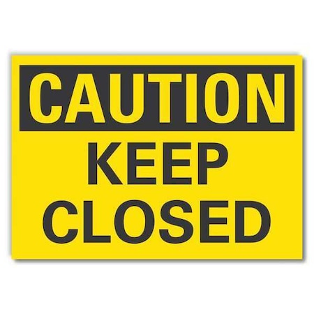 Caution Sign, 10 in H, 14 in W, Non-PVC Polymer, Horizontal Rectangle, English, LCU3-0213-ED_14x10 MPN:LCU3-0213-ED_14x10