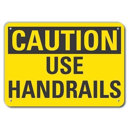 Reflective Handrail Caution Sign, 10 in Height, 14 in Width, Aluminum, Horizontal Rectangle MPN:LCU3-0227-RA_14x10
