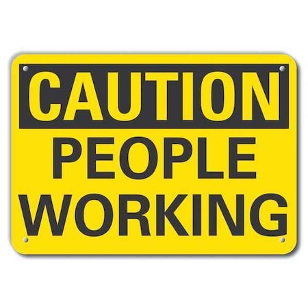 Caution, People Working, 14 in W x 10 in H, Horizontal Rectangle, Aluminum, LCU3-0231-RA_14x10 MPN:LCU3-0231-RA_14x10