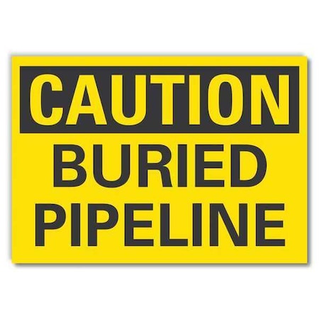 Buried Pipeline Caution Reflective Label, 3 1/2 in Height, 5 in Width, Reflective Sheeting, English MPN:LCU3-0236-RD_5x3.5