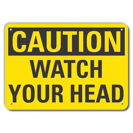 Caution, Watch Your Head, 14 in W x 10 in H, Horizontal Rectangle, Aluminum, LCU3-0240-RA_14x10 MPN:LCU3-0240-RA_14x10