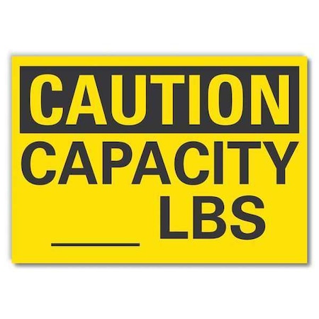 CautionCapacity _ Lbs., 7 in x 10 in, Vertical Rectangle, Reflective Sheeting, LCU3-0241-RD_10x7 MPN:LCU3-0241-RD_10x7