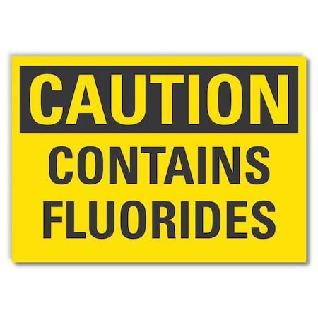 Fluorides Caution Reflective Label, 5 in Height, 7 in Width, Reflective Sheeting, English MPN:LCU3-0251-RD_7x5