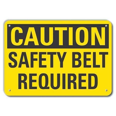 Reflective Safety Belt Caution Sign, 7 in Height, 10 in Width, Aluminum, Vertical Rectangle MPN:LCU3-0263-RA_10x7