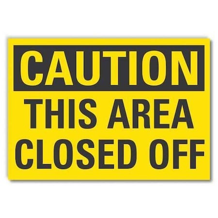 Sign, Self-Adhesive Vinyl, 3-1/2 in. H, LCU3-0265-RD_5x3.5 MPN:LCU3-0265-RD_5x3.5