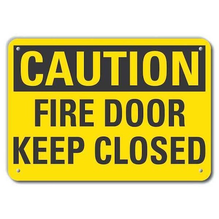 Rflct Fire Door Caution Sign, 7x10in, Alum MPN:LCU3-0272-RA_10x7