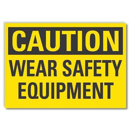 Caution Sign, Self-Adhesive Vinyl, 7 in. H, LCU3-0277-RD_10x7 MPN:LCU3-0277-RD_10x7