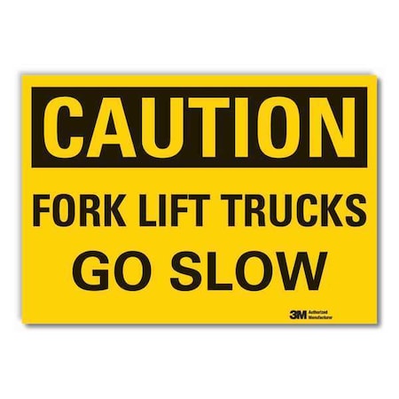Caution Sign, 10 in H, 14 in W, Non-PVC Polymer, Horizontal Rectangle, English, LCU3-0294-ED_14x10 MPN:LCU3-0294-ED_14x10