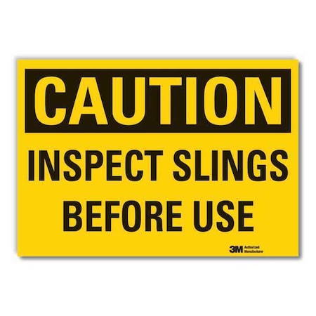 Caution, Inspect slings before use, 10 in W x 7 in H, Non-PVC Polymer, LCU3-0300-ED_10x7 MPN:LCU3-0300-ED_10x7