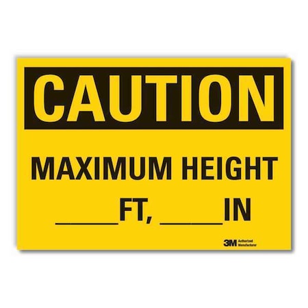 Caution, Maximum Height _ft, _in, 14 in W x 10 in H, Non-PVC Polymer, LCU3-0321-ED_14x10 MPN:LCU3-0321-ED_14x10