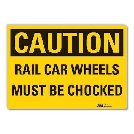 Chock Wheels Caution Label, 5 in H, 7 in W, Reflective Sheeting, LCU3-0336-RD_7x5 MPN:LCU3-0336-RD_7x5
