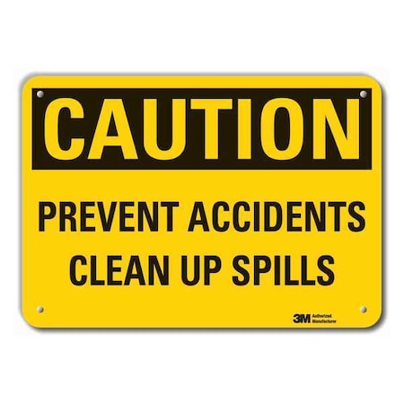 Reflective Spill Control Caution Sign, 10 in H, 14 in W, Aluminum, Horizontal, LCU3-0345-RA_14x10 MPN:LCU3-0345-RA_14x10