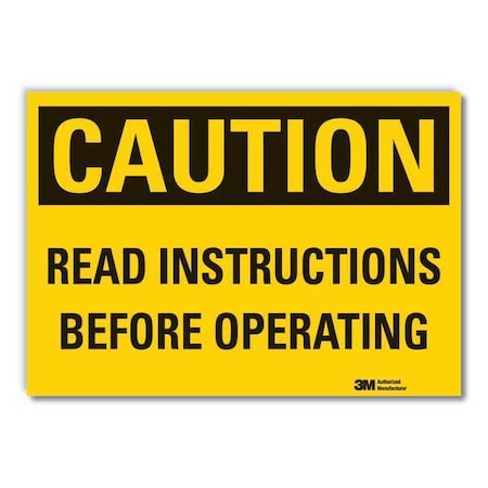 Caution, Read Instructions Before Operating, 10 in x 14 in, Reflective Sheeting, LCU3-0349-RD_14x10 MPN:LCU3-0349-RD_14x10