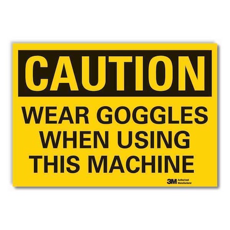 Caution Sign, 10 in. H, Vinyl, Wear Goggles MPN:LCU3-0365-RD_14x10