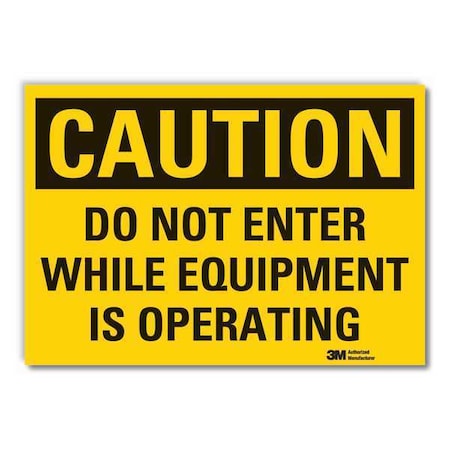 Caution, Do not enter while equipment is operating, 10 in W x 7 in H, Vertical Rectangle MPN:LCU3-0388-ED_10x7