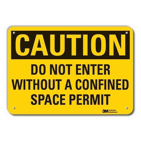 Reflective Confined Space Caution Sign, 10 in H x 14 in W, Aluminum, Horizontal Rectangle MPN:LCU3-0397-RA_14x10