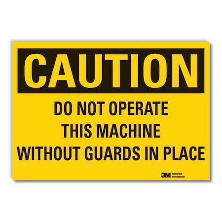 Caution, Do not operate this machine without guards in place, 10 in W x 7 in H, Vertical Rectangle MPN:LCU3-0421-ED_10x7
