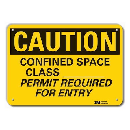 Caution Sign, 7 in. H, Alum, Confined Space, LCU3-0441-RA_10x7 MPN:LCU3-0441-RA_10x7