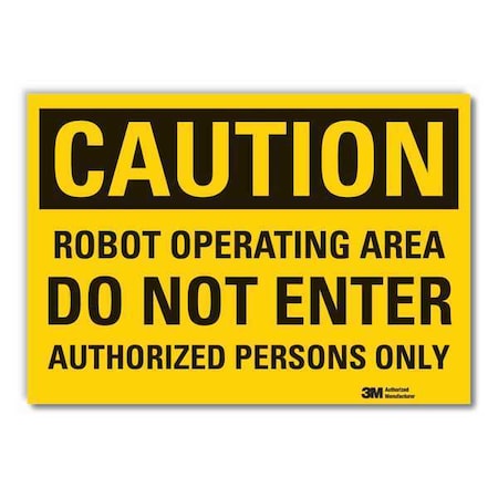 Caution Sign, 7 in H, 10 in W, Non-PVC Polymer, Vertical Rectangle, English, LCU3-0446-ED_10x7 MPN:LCU3-0446-ED_10x7