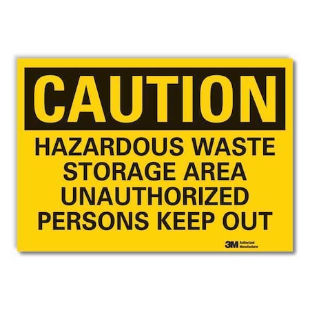 Caution Sign, 5 in H, 7 in W, Horizontal Rectangle, English, LCU3-0448-RD_7x5 MPN:LCU3-0448-RD_7x5