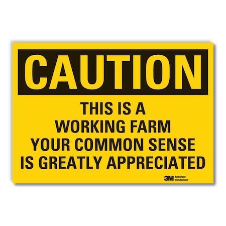 Caution, This is A Working Farm Your Common Sense., 5 in W x 3 1/2 in H, Vinyl, LCU3-0457-RD_5x3.5 MPN:LCU3-0457-RD_5x3.5