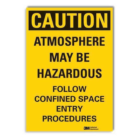 Caution Sign, 10 in. H, Vinyl, LCU3-0460-RD_14x10 MPN:LCU3-0460-RD_14x10
