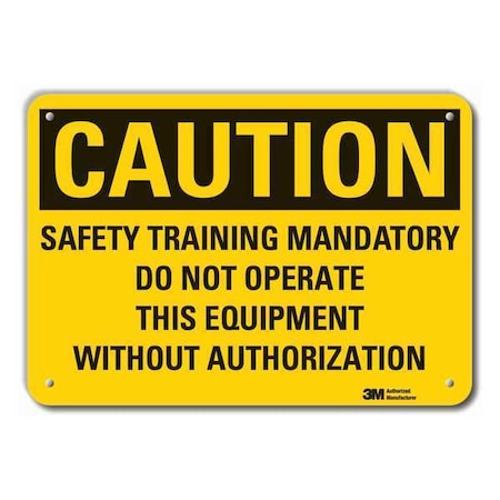 Caution Sign, 7 in Height, 10 in Width, Plastic, Vertical Rectangle, English MPN:LCU3-0476-NP_10x7