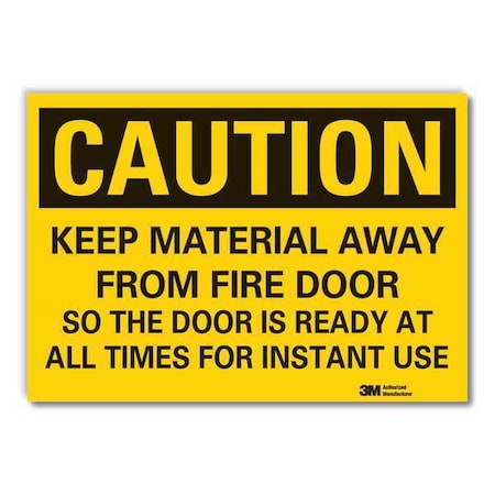 Caution Sign, 5 in. H, Vinyl, Keep Material, 5 in Height, 7 in Width, Reflective Sheeting, English MPN:LCU3-0479-RD_7x5