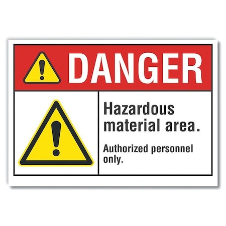 Danger Sign, 10 in H, 14 in W, Non-PVC Polymer, Horizontal Rectangle, English, LCU4-0060-ED_14x10 MPN:LCU4-0060-ED_14x10