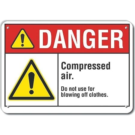 Plastic Compressed Air Danger Sign, 7 in H, 10 in W, Vertical Rectangle, LCU4-0070-NP_10X7 MPN:LCU4-0070-NP_10X7