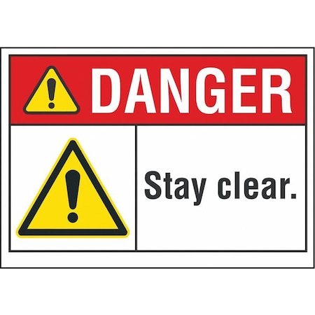 Danger, Stay clear., 10 in W x 7 in H, Vertical Rectangle, Non-PVC Polymer, LCU4-0080-ED_10x7 MPN:LCU4-0080-ED_10x7