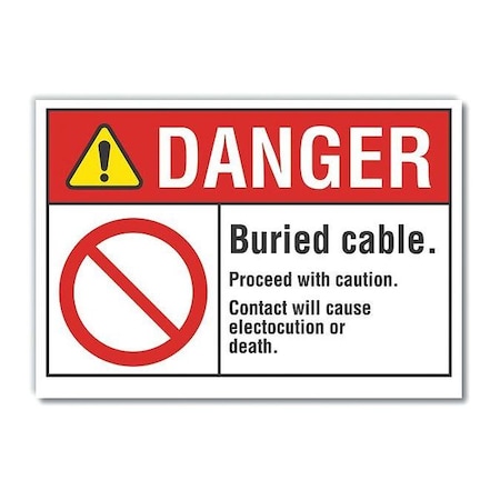 Danger Sign, 10 in H, 14 in W, Non-PVC Polymer, Horizontal Rectangle, English, LCU4-0112-ED_14x10 MPN:LCU4-0112-ED_14x10