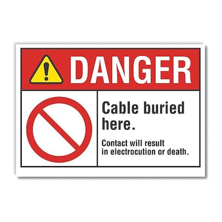 Danger Sign, 7 in H, 10 in W, Non-PVC Polymer, Vertical Rectangle, English, LCU4-0113-ED_10x7 MPN:LCU4-0113-ED_10x7