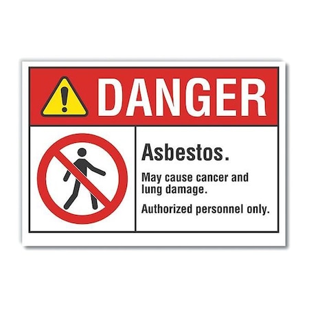 Danger Sign, 7 in H, 10 in W, Non-PVC Polymer, Vertical Rectangle, English, LCU4-0142-ED_10x7 MPN:LCU4-0142-ED_10x7