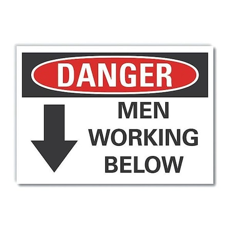 Danger, Men Working below, 14 in W x 10 in H, Non-PVC Polymer, LCU4-0185-ED_14x10 MPN:LCU4-0185-ED_14x10