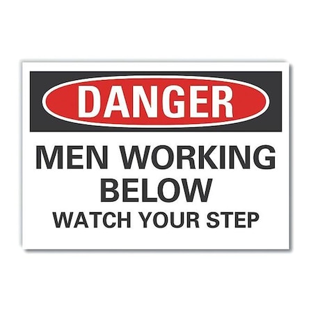 Danger, Men Working Below, 14 in W x 10 in H, Non-PVC Polymer, LCU4-0186-ED_14x10 MPN:LCU4-0186-ED_14x10
